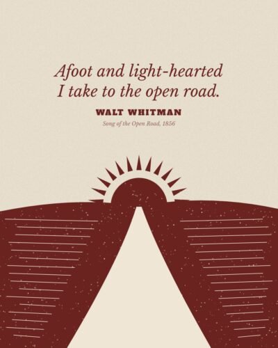 Afoot and Light-Hearted: Walt Whitman Quote