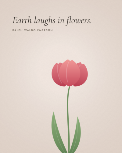 Emerson Earth Laughs in Flowers Quote