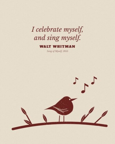 I Celebrate Myself: Walt Whitman Quote