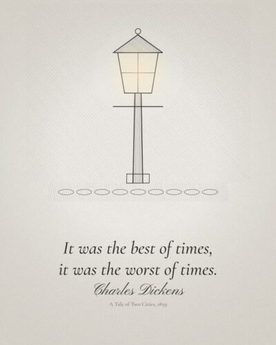 It Was the Best of Times: Charles Dickens Quote