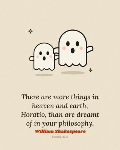 More Things in Heaven and Earth: Hamlet Ghost Quote