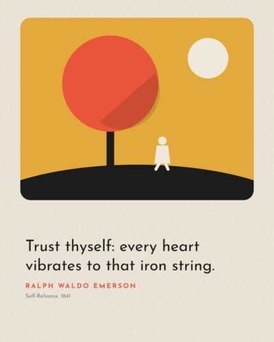 Trust Thyself: Ralph Waldo Emerson Quote